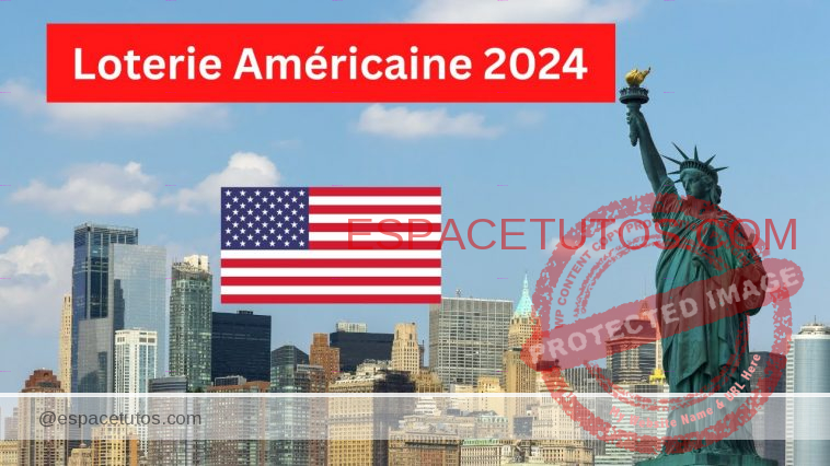 Loterie Americaine 2024 inscription gratuite – Tout savoir sur linscription DV 2024